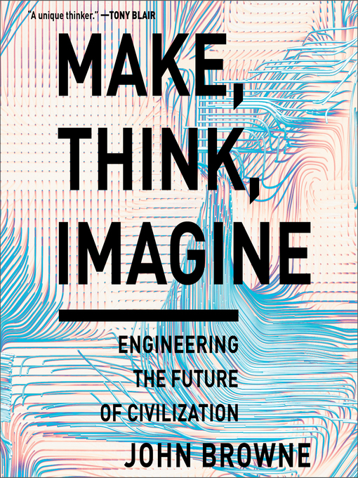 Title details for Make, Think, Imagine by John Browne - Wait list